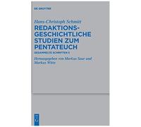 Redaktionsgeschichtliche Studien Zum Pentateuch: Gesammelte Schriften Ii: 537 (Beihefte Zur Zeitschrift Für Die Alttestamentliche Wissensch)