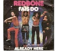 REDBONE - fais do / already here 45 rpm single