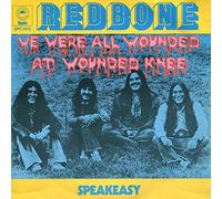 REDBONE - we were all wounded at wounded knee / speakeasy 45 rpm single