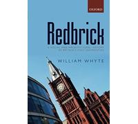 Redbrick: A Social And Architectural History Of Britain's Civic Universities