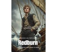 Redburn By Herman Melville (Illustrated & Annotated): A Young Sailor's First Voyage to Europe
