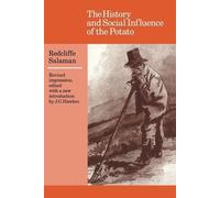 Redcliffe N. Salaman The History and Social Influence of the Potato (Poche)