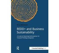 REDD+ and Business Sustainability - [Version Originale] Brian Mcfarland (Auteur)