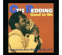 Redding, Otis - Good To Me - Recorded Live At The Whiskey A Go Go Vol.2