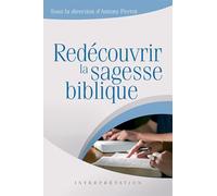 Redecouvrir la sagesse biblique