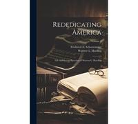 Rededicating America; Life And Recent Speeches Of Warren G. Harding; Volume 2