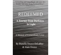 Redeemed: A Journey from Darkness to Light