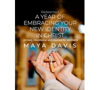 Redeemed: A Year of Embracing Your New Identity in Christ