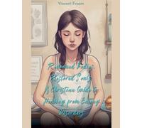 Redeemed Bodies, Restored Souls: A Christian Guide to Healing from Eating Disorders