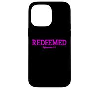 Redeemed Ephesians 1:7 Christian Woman Bible Verse Coque pour iPhone 14 Pro Max