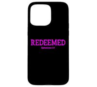 Redeemed Ephesians 1:7 Christian Woman Bible Verse Coque pour iPhone 15 Pro Max