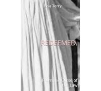 REDEEMED: From the Curse of the Law