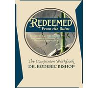 Redeemed From The Ruins Companion Workbook
