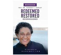 Redeemed Restored Recommissioned My Testimony Of Redemption Workbook