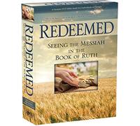 Redeemed: Seeing the Messiah in the Book of Ruth