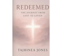Redeemed: The Journey from Lost to Loved