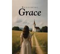 Redeeming Grace Paperback Book By Speed,Dakota,