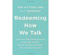 Redeeming How We Talk