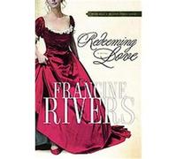 Redeeming Love Francine Rivers (Auteur)