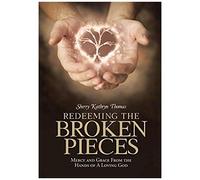 Redeeming The Broken Pieces