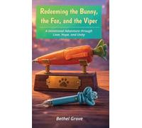 Redeeming the Bunny, the Fox, and the Viper: A Devotional Adventure through Love, Hope, and Unity
