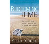 Redeeming The Time by Chuck D Pierce Chuck Pierce (Auteur)