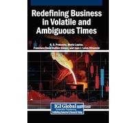 Redefining Business in Volatile and Ambiguous Times