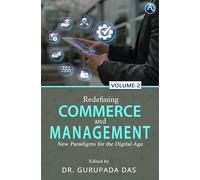 Redefining Commerce and Management: New Paradigms for the Digital Age (Volume 2)