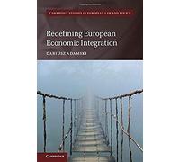 Redefining European Economic Integration