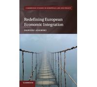 Redefining European Economic Integration
