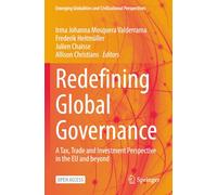 Redefining Global Governance: A Tax, Trade and Investment Perspective in the EU and beyond