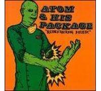 Atom & His Package - Redefining Music