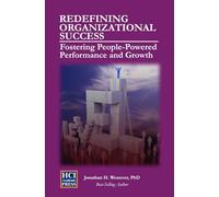 Redefining Organizational Success: Fostering People-Powered Performance and Growth