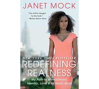 Redefining Realness by Janet Mock Janet Mock, (Auteur)