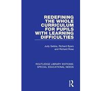 Redefining The Whole Curriculum For Pupils With Learning Difficulties