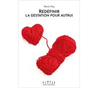 Redéfinir la gestation pour autrui - Marie Dry - Double Ponctuation - broché - Essai