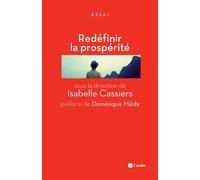 Redefinir la prosperite - jalons pour un debat public - Isabelle Cassiers - L'aube Eds De - Poche - Etude