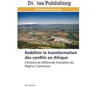 Redéfinir La Transformation Des Conflits En Afrique