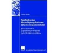 Redefinition der Wertschöpfungskette von Versicherungsunternehmen Rahlfs, Carsten (Auteur)