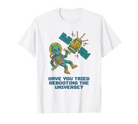 Redémarrer The Universe Alien Satellite IT Joke T-Shirt