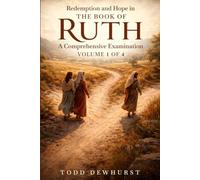 Redemption and Hope in the Book of Ruth: A Comprehensive Examination