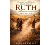 Redemption and Hope in the Book of Ruth: A Comprehensive Examination