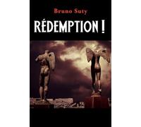 Rédemption ! - Bruno Suty - Librinova - broché - Roman