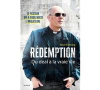 Fleming Mick – Rédemption : Du deal à la vraie vie – Témoignage – Broché