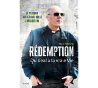 Fleming Mick – Rédemption : Du deal à la vraie vie – Témoignage – Broché