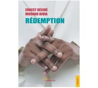 Rédemption - Ernest Désiré Mvondo Bivia - Jets D'encre - broché - Roman