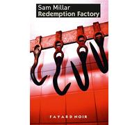 Redemption factory - Sam Millar - Fayard - broché - Roman