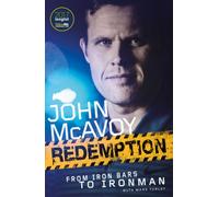 Redemption: From Iron Bars to Ironman by McAvoy, John [Paperback] NEUF