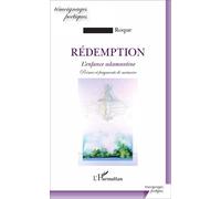 Rédemption L'enfance adamantine - Poèmes et fragments de mémoire - Jean-Pierre Roque - L'harmattan - broché - Poésie