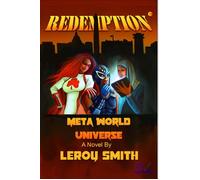 Redemption Meta World Universe - LeRoy C Smith - Smith Publishing - ebook (ePub) - Livre